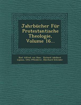 Jahrbucher Fur Protestantische Theologie, Volume 16...