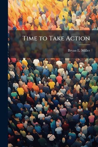 Time to Take Action