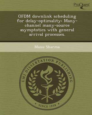 Ofdm Downlink Scheduling for Delay-Optimality: Many-Channel Many-Source Asymptotics with General Arrival Processes