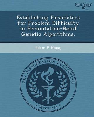 Establishing Parameters for Problem Difficulty in Permutation-Based Genetic Algorithms