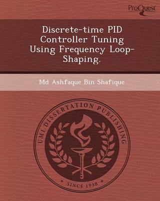 Discrete-Time Pid Controller Tuning Using Frequency Loop-Shaping