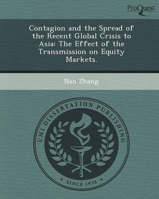 Contagion and the Spread of the Recent Global Crisis to Asia: The Effect of the Transmission on Equity Markets