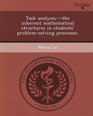 Task Analysis---The Inherent Mathematical Structures in Students' Problem-Solving Processes