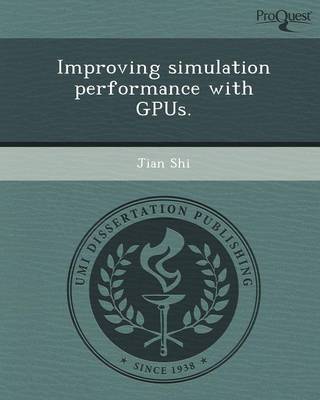 Improving Simulation Performance with Gpus