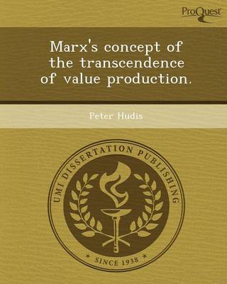 Marx's Concept of the Transcendence of Value Production