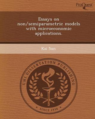 Essays on Non/Semiparametric Models with Microeconomic Applications
