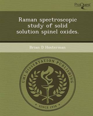 Raman Spectroscopic Study of Solid Solution Spinel Oxides
