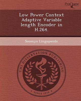 Low Power Context Adaptive Variable Length Encoder in H.264