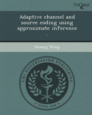 Adaptive Channel and Source Coding Using Approximate Inference