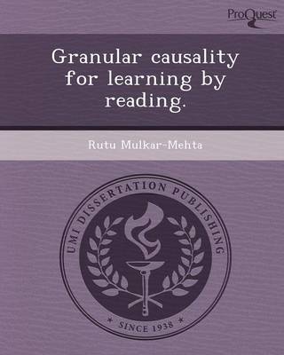 Granular Causality for Learning by Reading