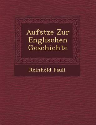 Aufs�tze Zur Englischen Geschichte