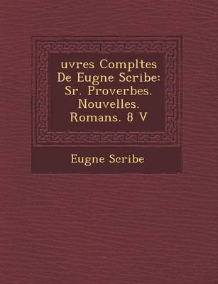 Uvres Completes de Eug Ne Scribe