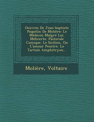 Oeuvres de Jean-Baptiste Poquelin de Moliere