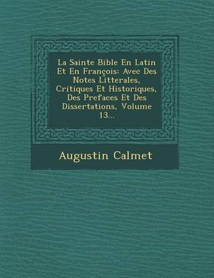 La Sainte Bible En Latin Et En Francois