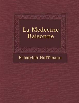 La Medecine Raisonn E