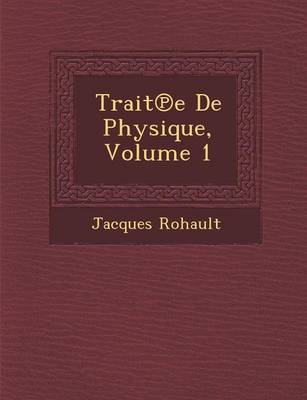 Trait E de Physique, Volume 1