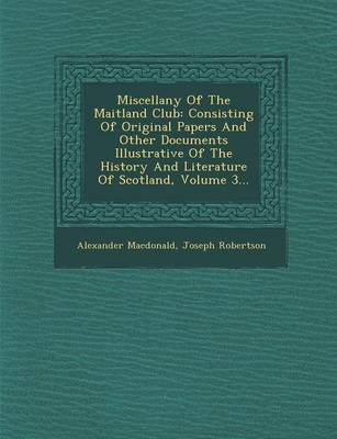 Miscellany Of The Maitland Club