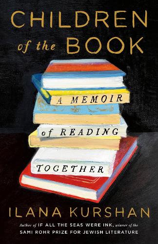 Children of the Book by Ilana Kurshan