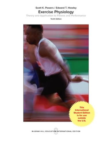 Exercise Physiology: Theory and Application to Fitness and Performance