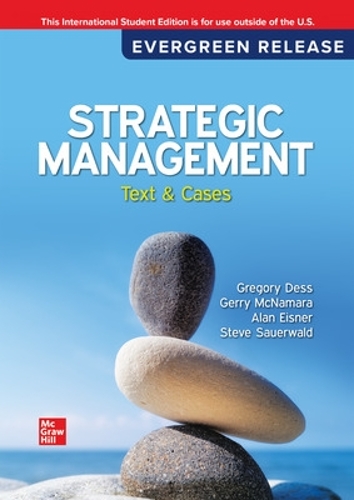 Strategic Management: Text and Cases: 2026 Release ISE