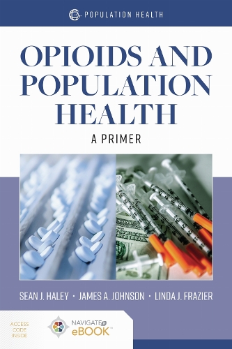 Opioids and Population Health: a Primer