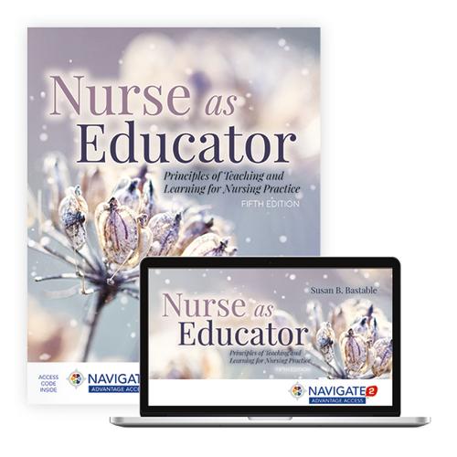 Nurse As Educator: Principles of Teaching and Learning for Nursing Practice