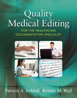Quality Medical Editing for the Healthcare Documentation Specialist (includes Premium Website Printed Access Card)