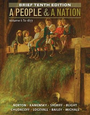 A People and a Nation, Volume I: To 1877, Brief Edition