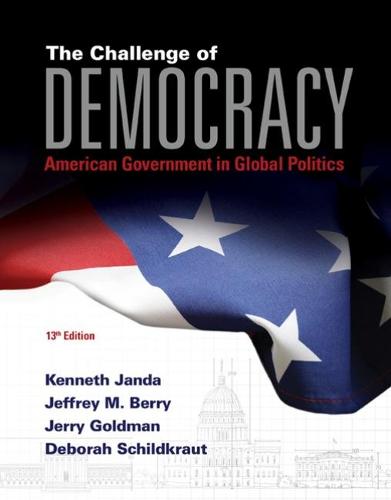 The Challenge of Democracy: American Government in Global Politics