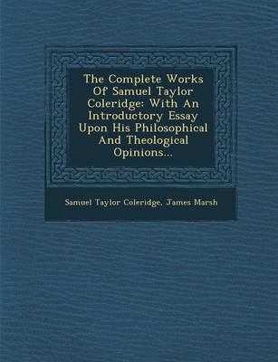 The Complete Works of Samuel Taylor Coleridge