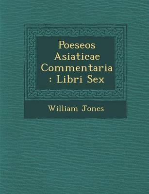 Poeseos Asiaticae Commentaria