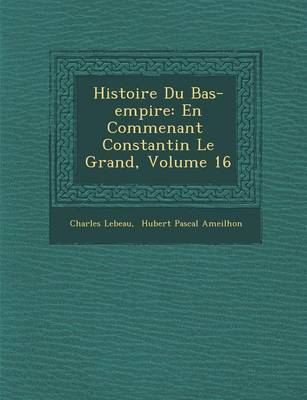 Histoire Du Bas-Empire