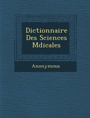 Dictionnaire Des Sciences M Dicales