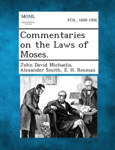Commentaries on the Laws of Moses.