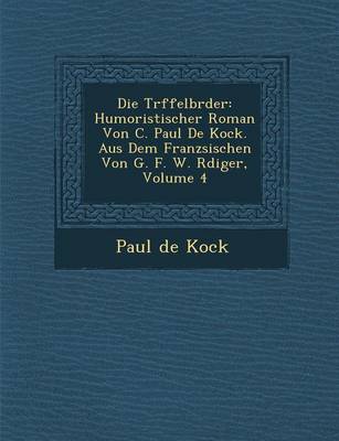 Die Tr Ffelbr Der