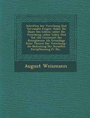 Schriften �ber Vererbung Und Verwandte Fragen