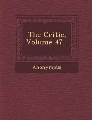 The Critic, Volume 47...