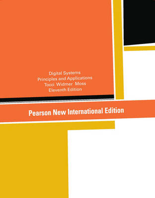 Digital Systems: Pearson New International Edition