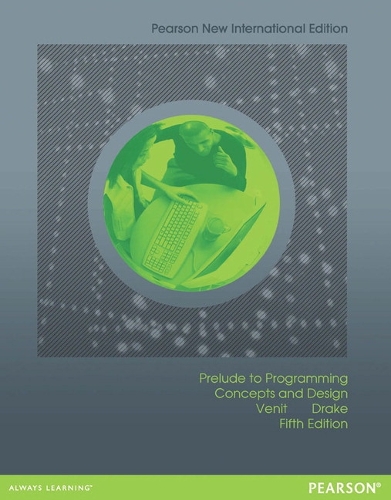 Prelude to Programming: Concepts and Design