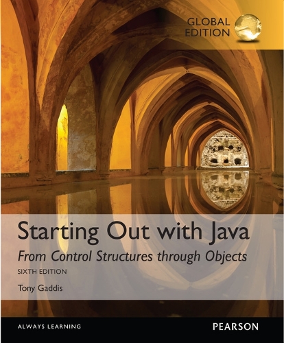 Starting Out with Java: From Control Structures through Objects, Global Edition -- My Lab Programming with Pearson eText