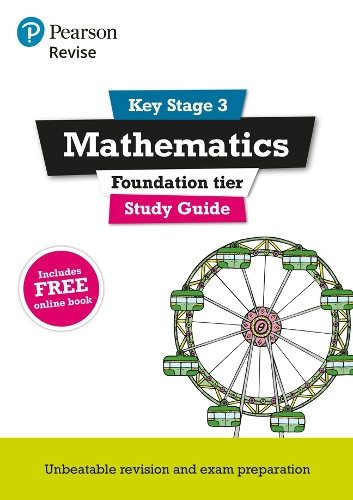 Pearson REVISE Key Stage 3 Maths (Foundation) Study Guide for preparing for GCSEs for 2026, 2027 exams: GCSE Preparation