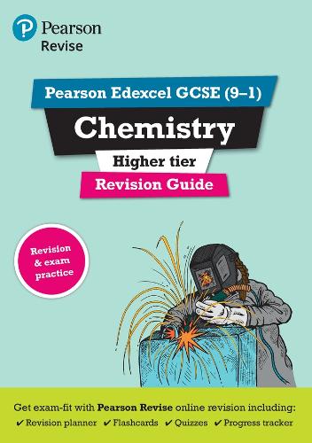 Pearson REVISE Edexcel GCSE Chemistry (Higher) Revision Guide incl. online revision and quizzes - for 2026, 2027 exams