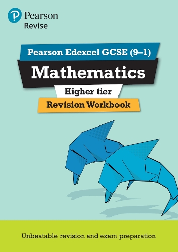 Pearson REVISE Edexcel GCSE (9-1) Mathematics Higher Tier Revision ...