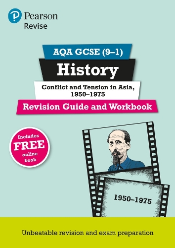 Pearson REVISE AQA GCSE History Conflict and tension in Asia, 1950-1975 Revision Guide and Workbook incl. online revision and quizzes - for 2026, 2027 exams