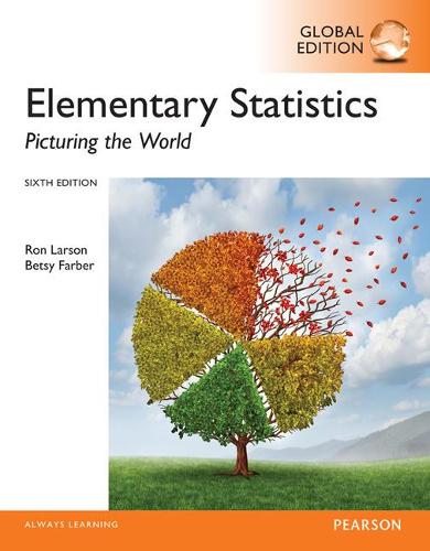 Elementary Statistics: Picturing the World plus Pearson MyLab Statistics with Pearson eText, Global Edition