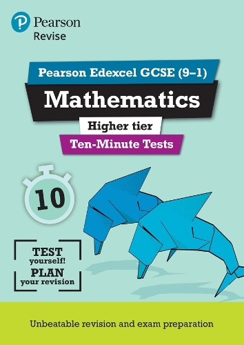 Pearson REVISE Edexcel GCSE Maths (Higher) Ten-Minute Tests - 2026, 2027 exams
