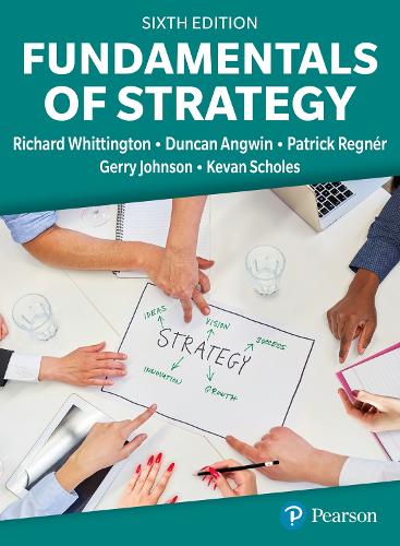 Fundamentals of Strategy by Richard Whittington, Duncan Angwin | Foyles