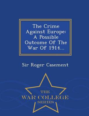 The Crime Against Europe