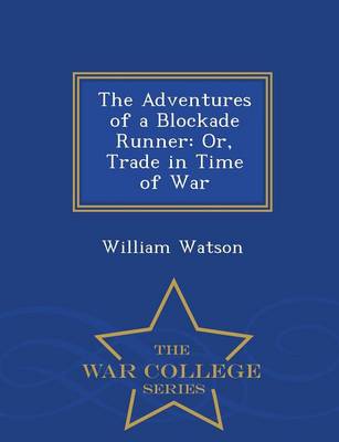 The Adventures of a Blockade Runner