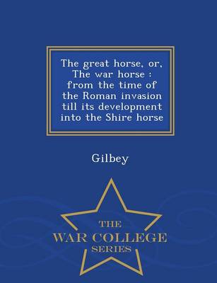 The Great Horse, Or, the War Horse